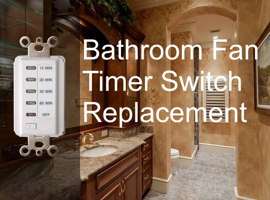 Bathroom Fan Timer Switch Replacement